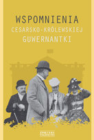 Wspomnienia cesarsko-królewskiej guwernantki Opracowanie zbiorowe