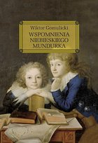 Wspomnienia niebieskiego mundurka Gomulicki Juliusz Wiktor