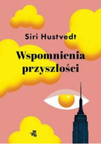 Wspomnienia przyszłości Hustvedt Siri