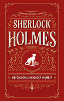 Wspomnienia Sherlocka Holmesa. Sherlock Holmes Doyle Arthur Conan