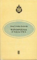 Wspomnienia z tułactwa Zieliński Józef Feliks