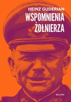 Wspomnienia żołnierza Guderian Heinz