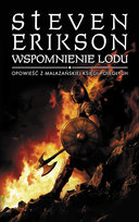 Wspomnienie lodu. Malazańska Księga Poległych. Tom 3 Erikson Steven