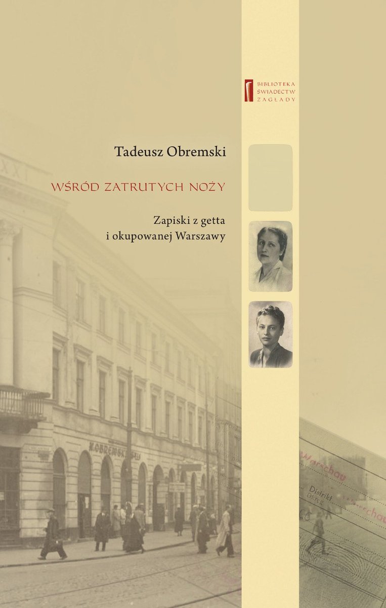 Wśród zatrutych noży. Zapiski z getta i okupowanej Warszawy - ebook epub