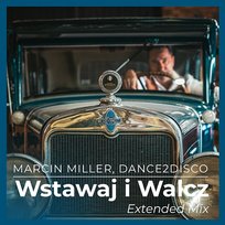 Wstawaj i walcz Marcin Miller, Dance 2 Disco