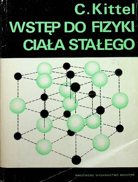 Wstęp do fizyki ciała stałego - C. Kittel | Książka w Empik