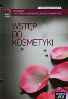 Wstęp do kosmetyki. Technik usług kosmetycznych Grono Monika