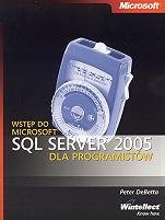 Wstęp do Microsoft SQL Server 2005 dla programistów - Opracowanie ...