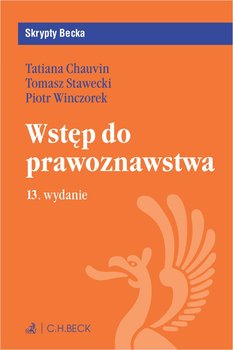 Wstęp do prawoznawstwa - Chauvin Tatiana, Stawecki Tomasz, Winczorek Piotr
