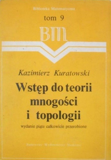 Wstęp do teorii mnogości i topologii Tom 9 - Kuratowski Kazimierz