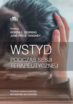 Wstyd podczas sesji terapeutycznej - Dearing R.L., Tangney J.P.