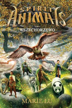 Wszechdrzewo. Spirit Animals. Tom 7 - Lu Marie