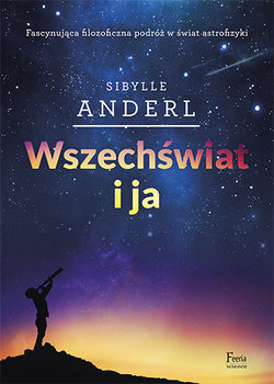 Wszechświat i ja - Anderl Sibylle