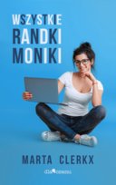 Wszystkie randki Moniki Marta Clerkx