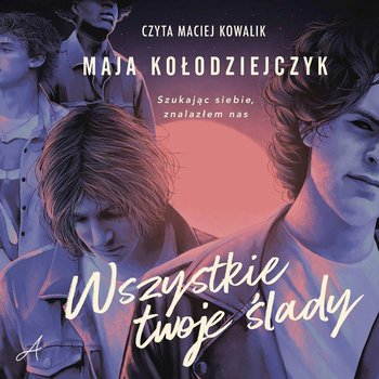 Wszystkie twoje ślady - Maja Kołodziejczyk