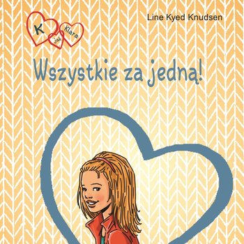 Wszystkie za jedną! K jak Klara. Tom 5 - Knudsen Line Kyed