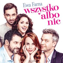Wszystko albo nic Ewa Farna
