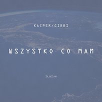 Wszystko co mam Kacper HTA feat. Gibbs