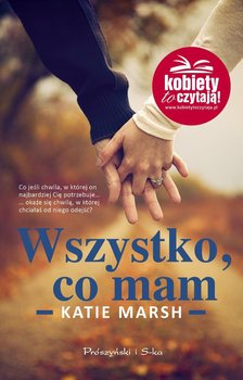 Wszystko, co mam - Marsh Katie