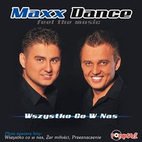 Wszystko co w nas Maxx Dance
