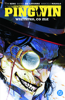 Wszystko, co złe. Pingwin. Tom 2 Rafael De Latorre, King Tom