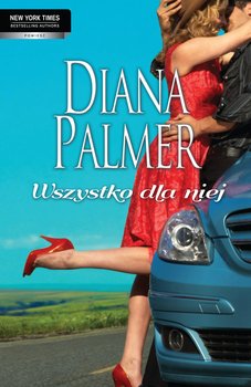 Wszystko dla niej - Palmer Diana