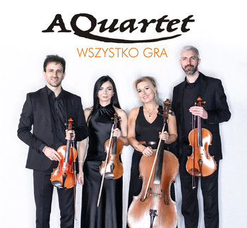 Wszystko gra - AQuartet