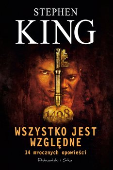 Wszystko jest względne. 14 mrocznych opowieści - ebook mobi - King Stephen