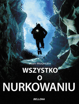 Wszystko o nurkowaniu - Mountain Alan