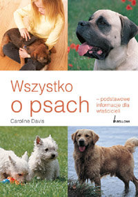 Wszystko o psach - Davis Caroline