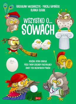 Wszystko o… sowach - Włodarczyk Radosław, Kamiński Maciej, Olasik Blanka