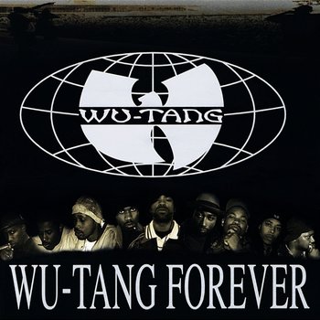 Wu-Tang Forever - Wu-Tang Clan