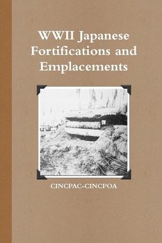 WWII Japanese Fortifications and Emplacements - CINCPOA CINCPAC