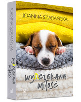 Wy(sz)czekana miłość Szarańska Joanna