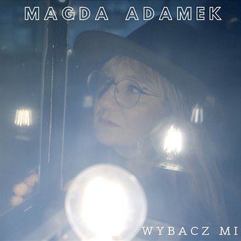 Wybacz mi - Magda Adamek