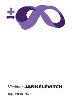 Wybaczenie  - Vladimir Jankelevitch