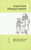 Wybaczyć Rodzicom Paradis Jacques