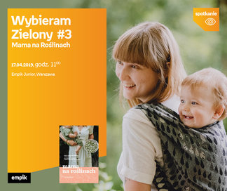 Wybieram Zielony #3. Mama na Roślinach | Empik Junior