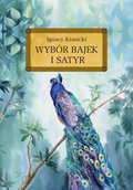 Wybór bajek i satyr - Krasicki Ignacy