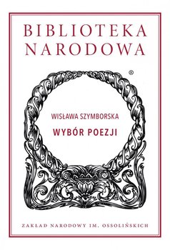 Wybór poezji - Szymborska Wisława