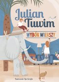 Wybór wierszy. Julian Tuwim - Tuwim Julian