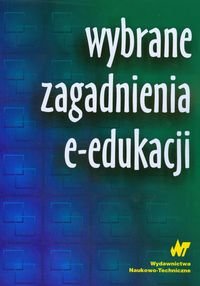 Wybrane Zagadnienia E-Edukacji - Opracowanie zbiorowe