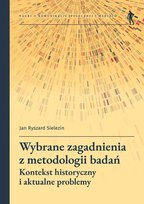Wybrane zagadnienia z metodologii badań Sielezin Jan Ryszard