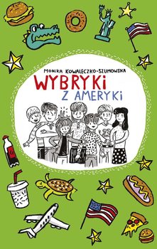 Wybryki z Ameryki - Kowaleczko-Szumowska Monika