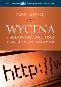 Wycena i Budowanie Wartości Przedsiębiorstw Internetowych