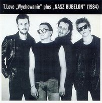 Wychowanie / Nasz Bubelon T.Love