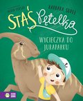 Wycieczka do juraparku. Staś Pętelka - Supeł Barbara