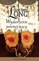 Wydarzenie pewnej nocy. Tom 2 Long Julie Anne
