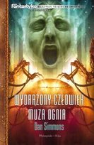 Wydrążony człowiek. Muza ognia Simmons Dan