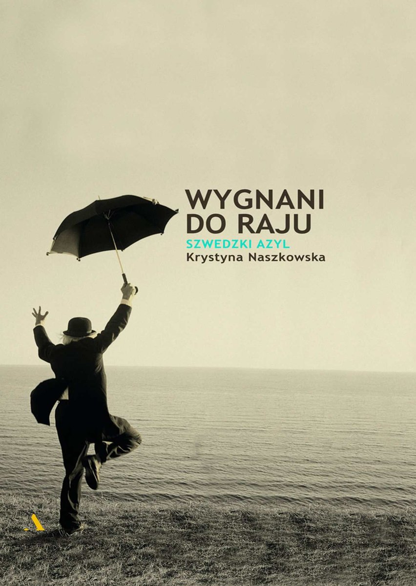 Wygnani do raju. Szwedzki azyl - ebook epub